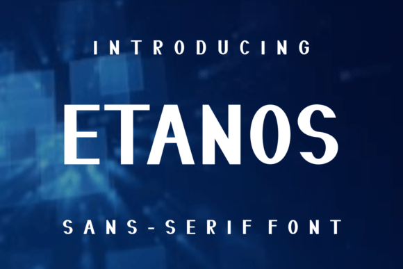 Etanos: A Modern Font for Business Success