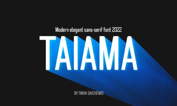Taiama: A Modern Sans Serif for Designers